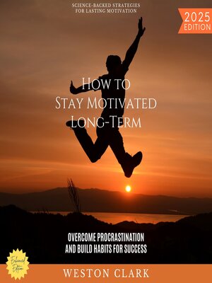 cover image of How to Stay Motivated Long-Term